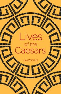 Book Cover for Lives of the Caesars by Suetonius