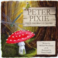 Book Cover for Peter Pixie Visits the Rescue Centre by Michael Woodward