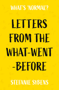 Book Cover for Letters from the What-Went-Before by Stefanie Sybens