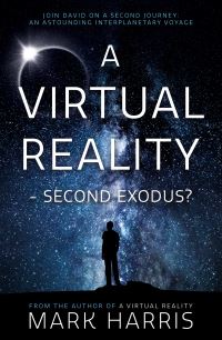 Book Cover for A Virtual Reality - Second Exodus? by Mark Harris