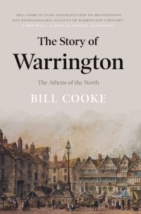 Book Cover for The Story of Warrington by Bill Cooke