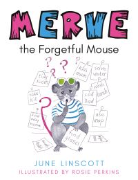 Book Cover for Merve the Forgetful Mouse by June Linscott
