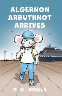 Book Cover for Algernon Arbuthnot Arrives by P G Bogle