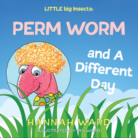 Book Cover for Perm Worm and a Different Day by Hannah Ward