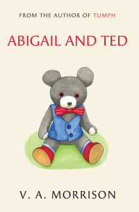 Book Cover for Abigail and Ted by V A Morrison