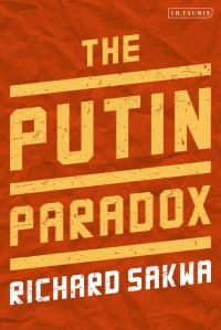 Book Cover for The Putin Paradox by Richard Sakwa