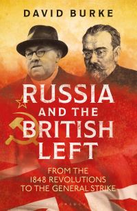 Book Cover for Russia and the British Left by David Burke