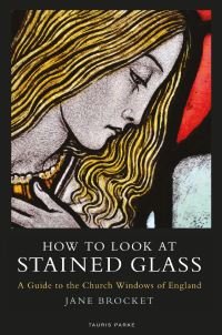 Book Cover for How to Look at Stained Glass by Jane Brocket