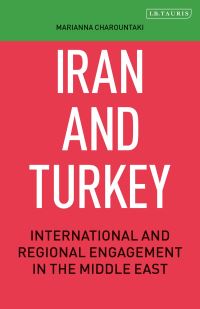Book Cover for Iran and Turkey by Marianna Charountaki