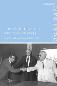 Book Cover for The Intelligence State in Tunisia by Omar Safi