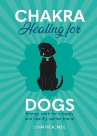 Book Cover for Chakra Healing for Dogs by Lynn McKenzie