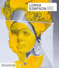 Book Cover for Lorna Simpson by Thelma Golden, Kellie Jones, Chrissie Iles, Naomi Beckwith, Kellie Jones
