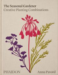 Book Cover for The Seasonal Gardener by Anna Pavord