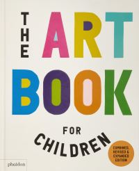 Book Cover for The Art Book for Children by Ferren Gipson, Amanda Renshaw, Gilda Williams