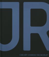 Book Cover for JR - Can Art Change the World? by JR