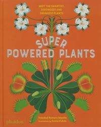 Book Cover for Superpowered Plants by Soledad Romero Mariño