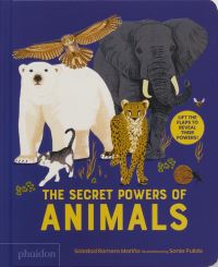Book Cover for The Secret Powers of Animals by Soledad Romero Mariño