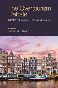 Book Cover for The Overtourism Debate by Jeroen A Oskam