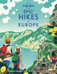 Book Cover for Epic Hikes of Europe by Lonely Planet Global Limited