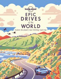 Book Cover for Epic Drives of the World by Lonely Planet Global Limited