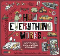 Book Cover for Lonely Planet Kids How Everything Works by Clive Gifford