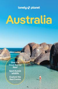 Book Cover for Lonely Planet Australia by Josh West, Brett Atkinson, Andrew Bain, Kat Barbar, Natasha Bazika, Rosamund Brennan, Ivy Carruth, Peter Dragicevich, Emmylou Dzubiel