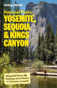 Book Cover for Lonely Planet Yosemite, Sequoia & Kings Canyon National Parks by Lonely Planet
