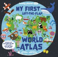 Book Cover for My First Lift-the-Flap World Atlas by Kate Baker