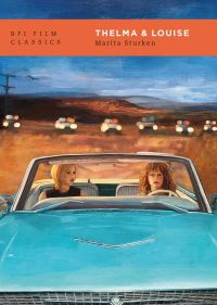 Book Cover for Thelma & Louise by Marita Sturken, British Film Institute