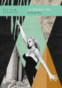 Book Cover for La Dolce Vita by Richard Dyer, British Film Institute