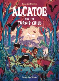 Book Cover for Alcatoe and the Turnip Child by Isaac Lenkiewicz