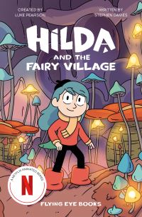 Book Cover for Hilda and the Fairy Village by Stephen Davies, Luke Pearson
