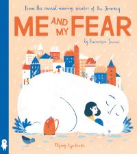 Book Cover for Me and My Fear by Francesca Sanna, Amnesty International