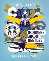 Book Cover for Bonkers About Beetles by Owen Davey
