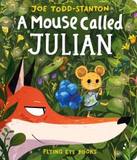 Book Cover for A Mouse Called Julian by Joe Todd-Stanton
