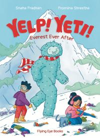 Book Cover for Yelp! Yeti! Everest Ever After by Sneha Pradhan