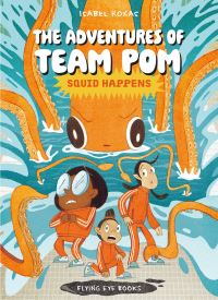Book Cover for The Adventures of Team Pom 1 by Isabel Roxas