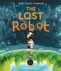 Book Cover for The Lost Robot by Joe ToddStanton