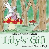 Book Cover for Lily's Gift by Linda, Chapman