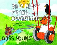Book Cover for Billy Bear's Flying Adventure by Ross Young