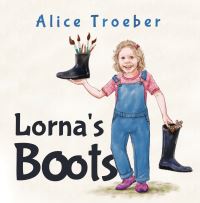 Book Cover for Lorna's Boots by Alice Troeber