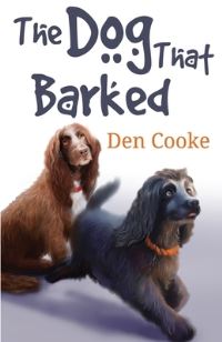 Book Cover for The Dog That Barked by Den Cooke