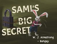 Book Cover for Sami's Big Secret by W J ArmstrongBungay