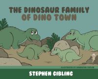 Book Cover for Dinosaur Family of Dinotown by Stephen Gibling