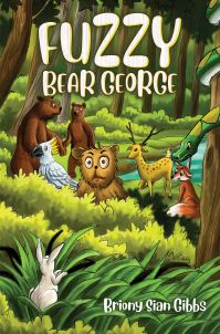 Book Cover for Fuzzy Bear George by Briony Sian Gibbs