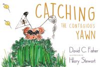 Book Cover for Catching the Contagious Yawn by David C Fisher