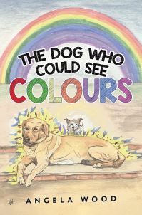 Book Cover for The Dog Who Could See Colours by Angela Wood