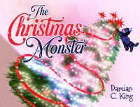 Book Cover for The Christmas Monster by Damian C King