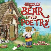 Book Cover for Brizzley Bear Loves Poetry by Louisa Mastromarino