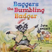 Book Cover for Baggers the Bumbling Badger by Jane Lambert